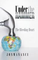 Under the Hammer: The Bleeding Heart