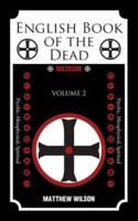 English Book of the Dead: Volume (2)