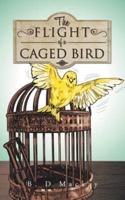 The Flight of a Caged Bird