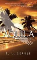 Aquila: Into the Light