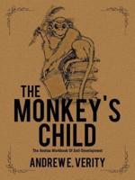 The Monkey's Child: The Andras Workbook Of Self-Development