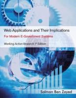 Web Applications and Their Implications for Modern E-Government Systems: Working Action Research 1st Edition