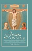 Jesus on Stage: John's Gospel and Greek Tragedy