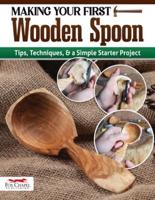 Making Your First Wooden Spoon
