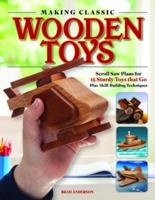 How to Make Classic Wooden Toys