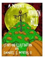 A Night on Pumpkin Hill
