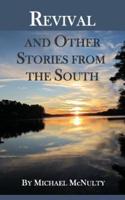 Revival and Other Stories from the South