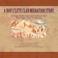 A Hopi Flute Clan Migration Story