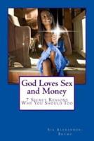 God Loves Sex and Money