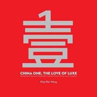 China One, the Love of Luxe