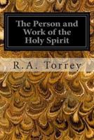 The Person and Work of the Holy Spirit