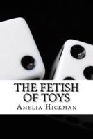 The Fetish of Toys