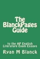 The Blanckpages Guide to the AP English Literature Exam Essays