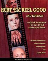 Hurt 'Em Reel Good 2nd Edition