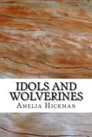 Idols and Wolverines