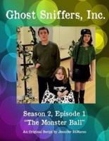 Ghost Sniffers, Inc. Season 2, Episode 1 Script
