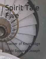 Spirit Tale Five