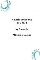 A Little Girl in Old New York