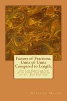 Factors of Fractions, Units of Units Compared to Length,