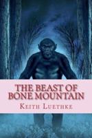 The Beast of Bone Mountain