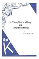 A Young Man in a Hurry and Other Short Stories