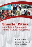 Smart Cities for a Bright Sustainable Future - A Global Perspective
