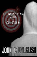 Det. Jason Strong Series (Collection #2)