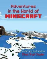 Adventures in the World of Minecraft