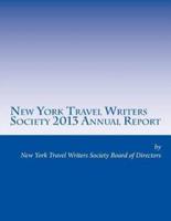 New York Travel Writers Society 2013 Annual Report