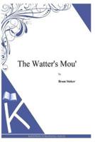 The Watter's Mou'