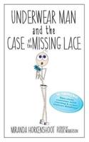 Underwear Man and the Case of the Missing Lace