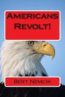 Americans Revolt!