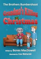 Grandma's Killing Christmas