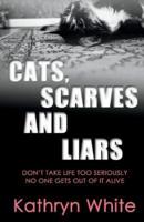 Cats, Scarves and Liars