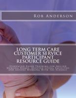 Long Term Care Customer Service Participant Resource Guide