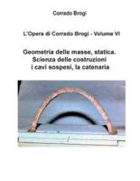 L'Opera Di Corrado Brogi - Volume VI