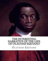 The Interesting Narrative of The Life of Olaudah Equiano