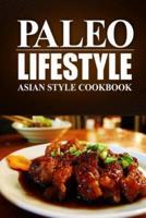 Paleo Lifestyle - Asian Style Cookbook
