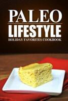 Paleo Lifestyle - Holiday Favorites Cookbook