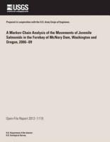 A Markov Chain Analysis of the Movements of Juvenile Salmonids in the Forebay of McNary Dam, Washington and Oregon, 2006?09