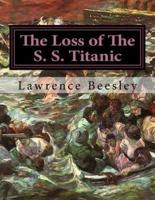 The Loss of The S. S. Titanic