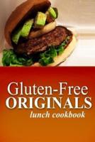 Gluten-Free Originals - Lunch Cookbook