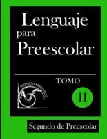 Lenguaje Para Preescolar - Segundo De Preescolar - Tomo II