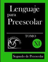 Lenguaje Para Preescolar - Segundo De Preescolar - Tomo XI