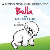 A Puppy's New Home, Bella the Bichon Frise