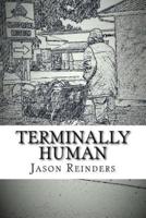 Terminally Human