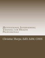 Motivational Interviewing Training for Health Professionals