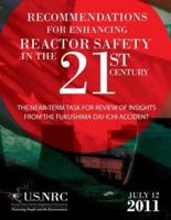 Recommendations for Enhancing Reactor Safety in the 21st Century