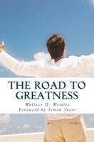The Road to Greatness