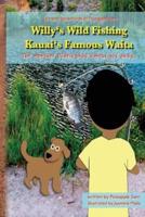 Willy's Wild Fishing Kauai's Famous Waita